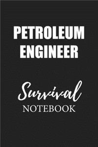 Petroleum Engineer Survival Notebook