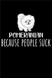 Pomeranian Because People Suck