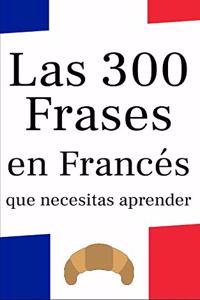 Las 300 frases en francés que necesitas aprender
