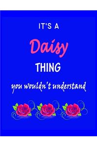 It's A Daisy Thing You Wouldn't Understand