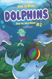 How to Draw Dolphins Step-by-Step Guide #2