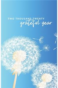 Two Thousand Twenty Grateful Year