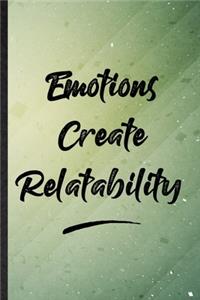 Emotions Create Relatability
