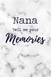 Nana Tell Me Your Memories