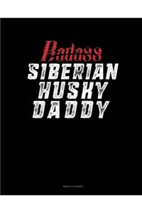 Badass Siberian Husky Daddy