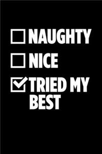 Naughty Nice Tried My Best