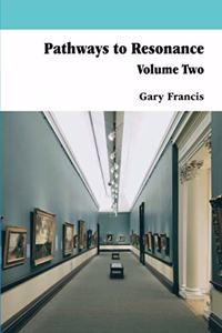 Pathways To Resonance Volume Two Full Colour version