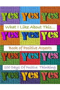 What I Like about This...Book of Positive Aspects