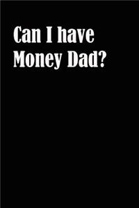 Can I Have Money Dad, Father's Day Journal