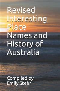 Revised Interesting Place Names and History of Australia