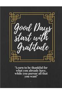 Good Days Start With Gratitude