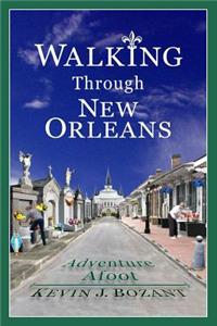 Walking Through New Orleans