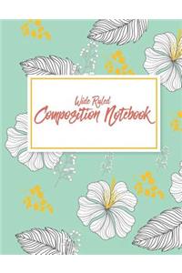 Wide Ruled Composition Notebook