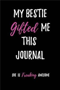 My Bestie Gifted me this Journal-She is freaking Awesome
