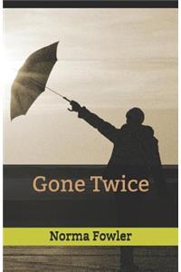 Gone Twice