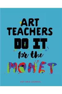 Art Teachers Do It for the Monet