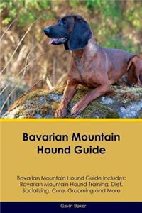 Bavarian Mountain Hound Guide Bavarian Mountain Hound Guide Includes