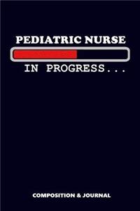 Pediatric Nurse in Progress