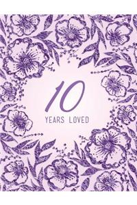 10 Years Loved