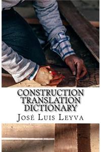 Construction Translation Dictionary