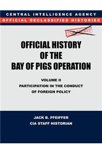 CIA Official History of the Bay of Pigs Invasion, Volume II