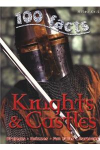 100 Facts Knights & Castles