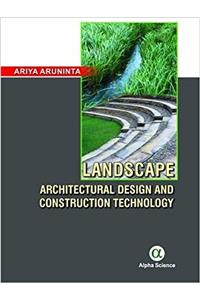 Landscape Architectural Design and Construction Technology