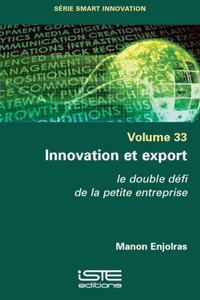 Innovation et export: Le double defi de la petite entreprise