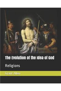 The Evolution of the Idea of God