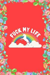 Fuck My Life Journal Notebook