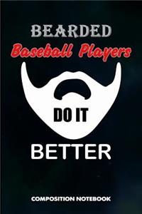 Bearded Baseball Players Do It Better