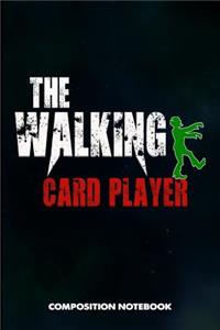 The Walking Card Player