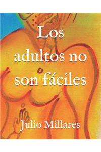 Los Adultos No Son F?ciles