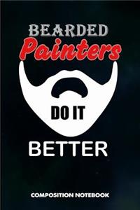 Bearded Painters Do It Better