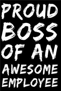 Proud Boss of an Awesome Employee