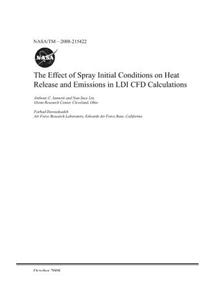 The Effect of Spray Initial Conditions on Heat Release and Emissions in LDI Cfd Calculations