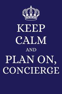 Keep Calm and Plan on Concierge