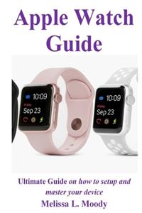 Apple Watch Guide
