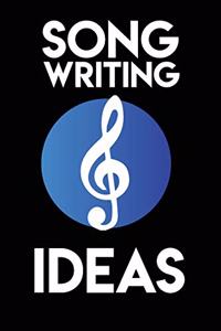 Songwriting Ideas