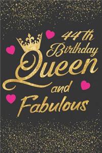 44th Birthday Queen and Fabulous