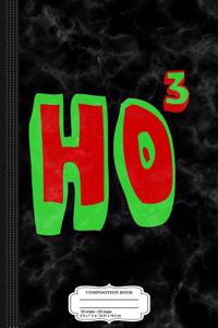 Ho3 Ho Ho Ho Funny Christmas Santa Composition Notebook