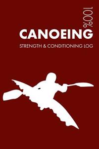 Canoeing Strength and Conditioning Log