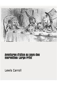 Aventures d'Alice au pays des merveilles