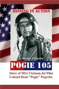 POGIE 105 Missing In Action
