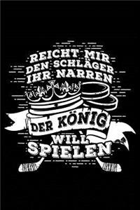 Der König Will Spielen