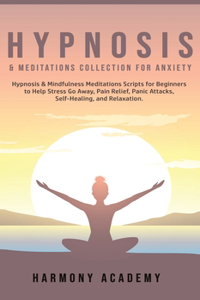 Hypnosis & Meditations Collection for Anxiety