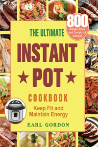 The Ultimate Instant Pot cookbook