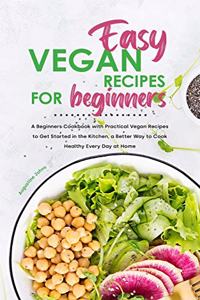 Easy Vegan Recipes for Beginners