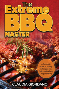 The Extreme BBQ Master