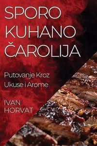 Sporo Kuhano Čarolija